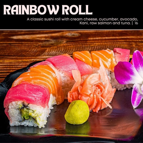 Rainbow Roll sushi with salmon, tuna, avocado, cucumber, and cream cheese, served with wasabi and ginger.
